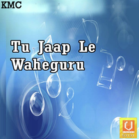 Tu Jaap Le Waheguru
