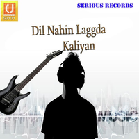 Dil Nahin Laggda Kaliyan