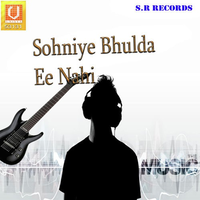 Sohniye Bhulda Ee Nahi