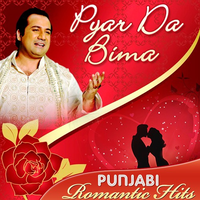 Pyar Da Bima - Punjabi Romantic Hits