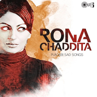 Rona Chaddita - Punjabi Sad Songs