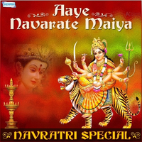 Aaye Navarate Maiya - Navratri Special