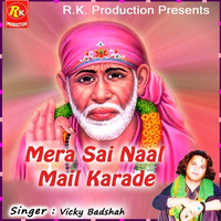 Mera Sai Naal Mail Karade