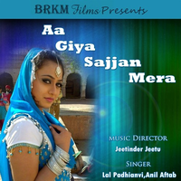 Aa Giya Sajjan Mera