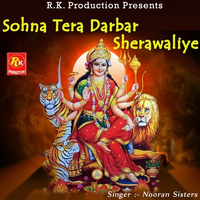 Sohna Tera Darbar Sherawaliye