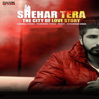 Shehar Tera