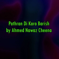 Pathran Di Karo Barish