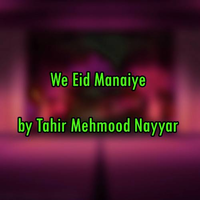 We Eid Manaiye