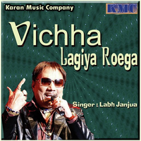 Vichha Lagiya Roega