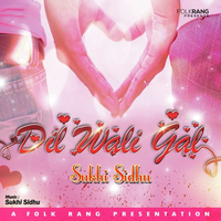 Dil Wali Gal