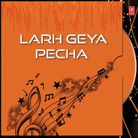 Larh Geya Pecha