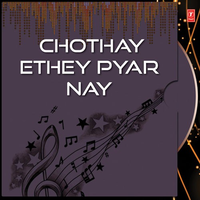 Chothay Ethey Pyar Nay