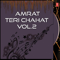 Amrat Teri Chahat Vol.2