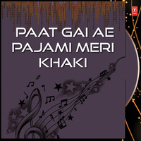 Paat Gai Ae Pajami Meri Khaki