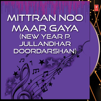 Mittran Noo Maar Gaya (New Year P. Jullandhar Doordarshan)
