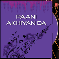 Paani Akhiyan Da