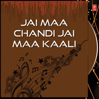 Jai Maa Chandi Jai Maa Kaali