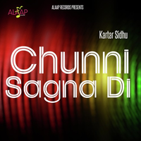 Chunni Sagna Di
