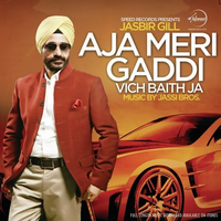 Aja Meri Gaddi Vich Baith Ja