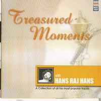 Treasured Moments With Hans Raj Hans