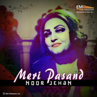 Meri Pasand (Noor Jehan)