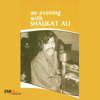 An Evening With Shaukat