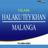Halaku Tey Khan - Malanga