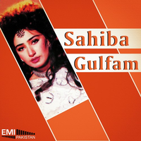 Sahiba - Gulfam