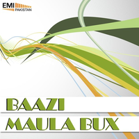 Baazi - Maula Bux