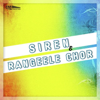 Rangeeley Chor - Siren