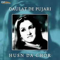 Husan Da Chor - Daulat De Pujari