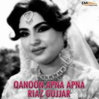 Qanoon Apna Apna - Riaz Gujjar