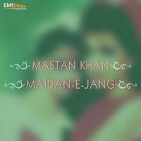 Mastan Khan - Maidan-e-Jang