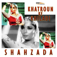 Shahzada - Khatron Ke Khilari