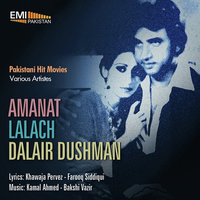 Amanat And Lalach And Dalair Dushman