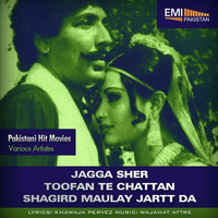Jagga Sher And Toofan Te Chattan And Shagird Maulay Jatt Da