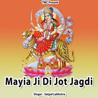 Mayia Ji Di Jot Jagdi
