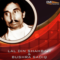 Lal Din Shahbazi - Bushra Sadiq