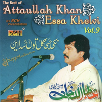 The Best Of Attaullah Khan Esakhelvi Vol. 9