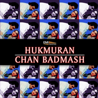 Chan Badmash - Hukumran