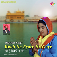 Rabb Nu Pyare Ho Gaye
