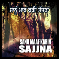 Sanu Maf Kari Sajna
