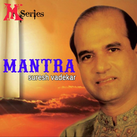 Mantra Of Suresh Wadkar