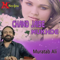 Chand Jaise Mukhre Se