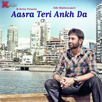 Aasra Teri Ankh Da