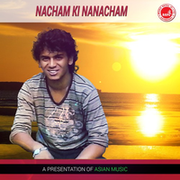 Nacham Ki Nanacham