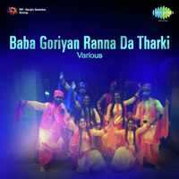 Baba Goriyan Ranna Da Tharki