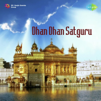 Dhan Dhan Satguru