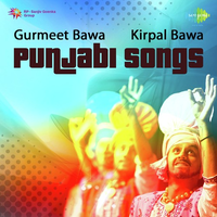 Gurmeet Bawa And Kirpal Bawa Punjabi Songs