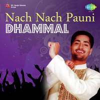 Nach Nach Pauni Dhammal